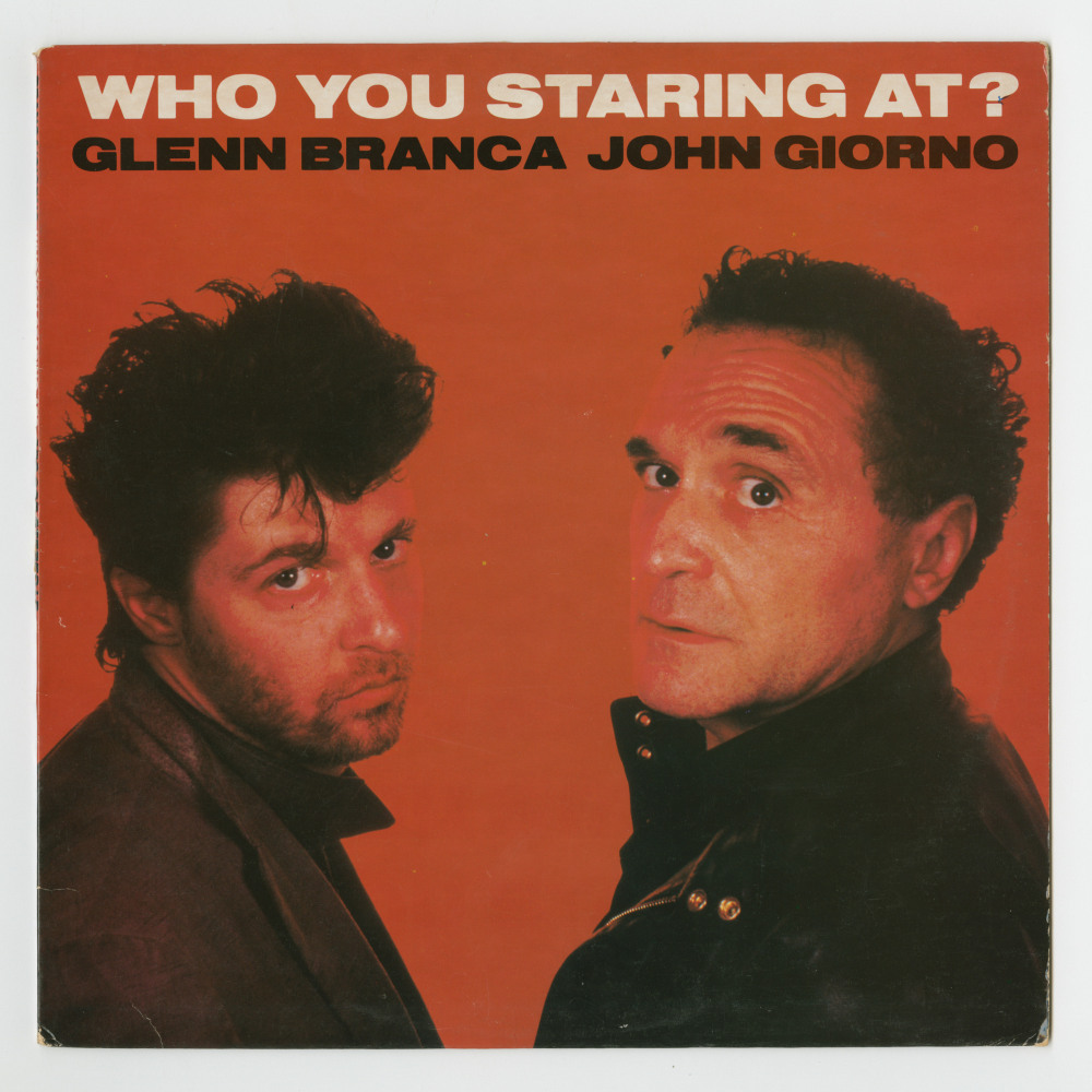 John Giorno &amp; Glenn Branca: Who You Staring At?