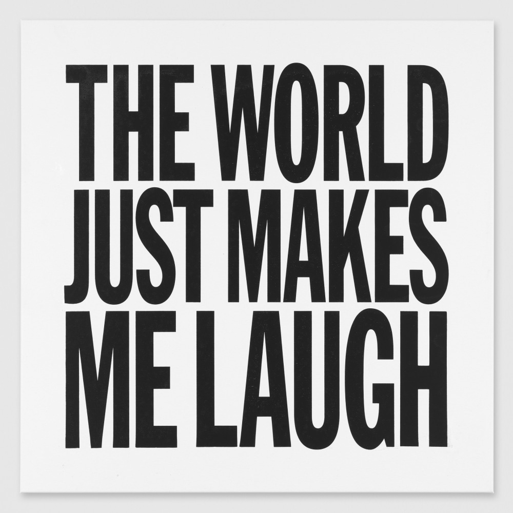 John&amp;nbsp;Giorno
THE WORLD JUST MAKES ME LAUGH, 2012
Acrylic on canvas
48h x 48w in
&amp;nbsp;
