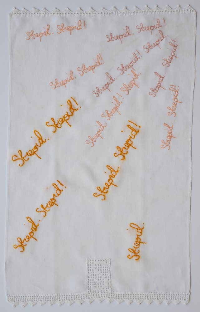 Can&amp;rsquo;t Believe I Was So Stupid, 2019
Embroidery on vintage linen tea towel
17.5&amp;nbsp;x 11.5&amp;nbsp;inches