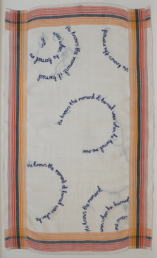 He Knows The Moment, 2018
Embroidery on vintage linen tea towel
30 x 18.5&amp;nbsp;inches