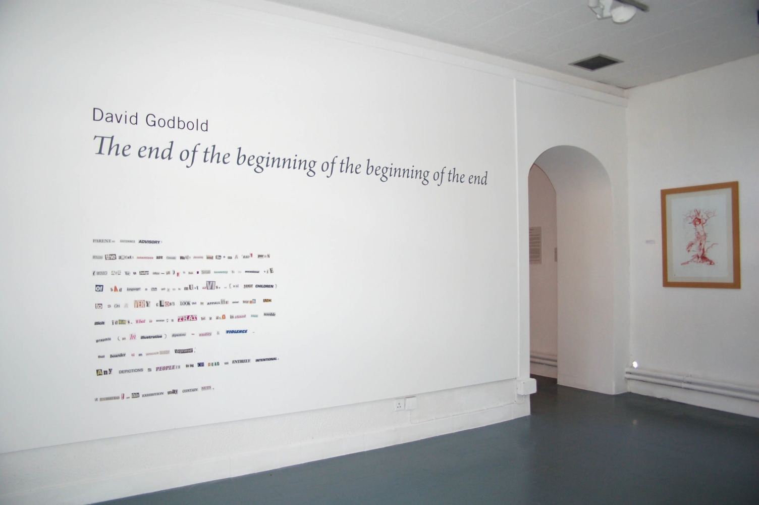 David Godbold
The end of the beginning of the beginning of the end, 2009
Butler Gallery, Killkenny, Ireland
