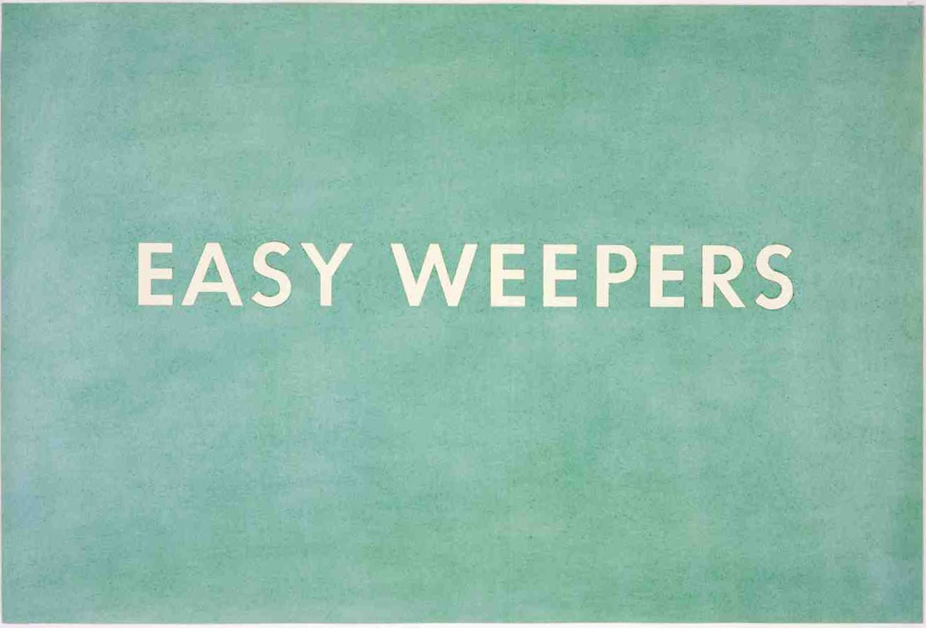 Edward Ruscha

Easy Weepers, 1975

dried pigment on paper

14 x 21 inches; 35.6 x 53.3 cm