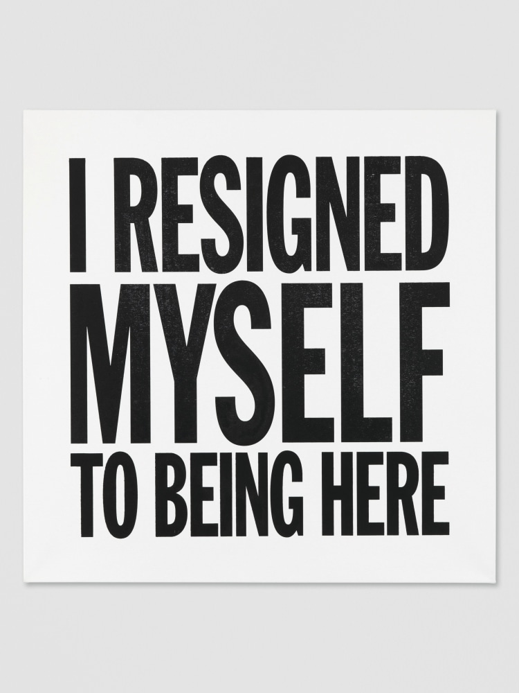 I RESIGNED MYSELF TO BEING HERE

2012

Silkscreen on canvas

122 x 122 cm / 48 x 48 in

&amp;copy; Giorno Poetry Systems