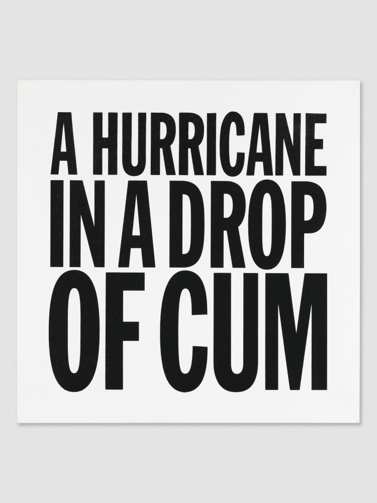 A HURRICANE IN A DROP OF CUM

2012

Silkscreen on canvas

122 x 122 cm / 48 x 48 in

&amp;copy; Giorno Poetry Systems
