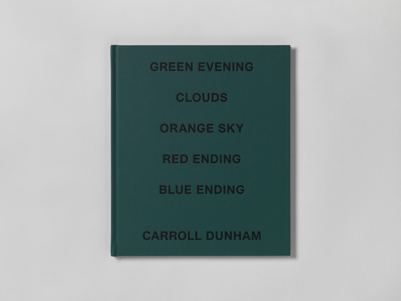 Image of Carroll Dunham Green Evening, Clouds, Orange Sky, Red Ending, Blue Ending publication
