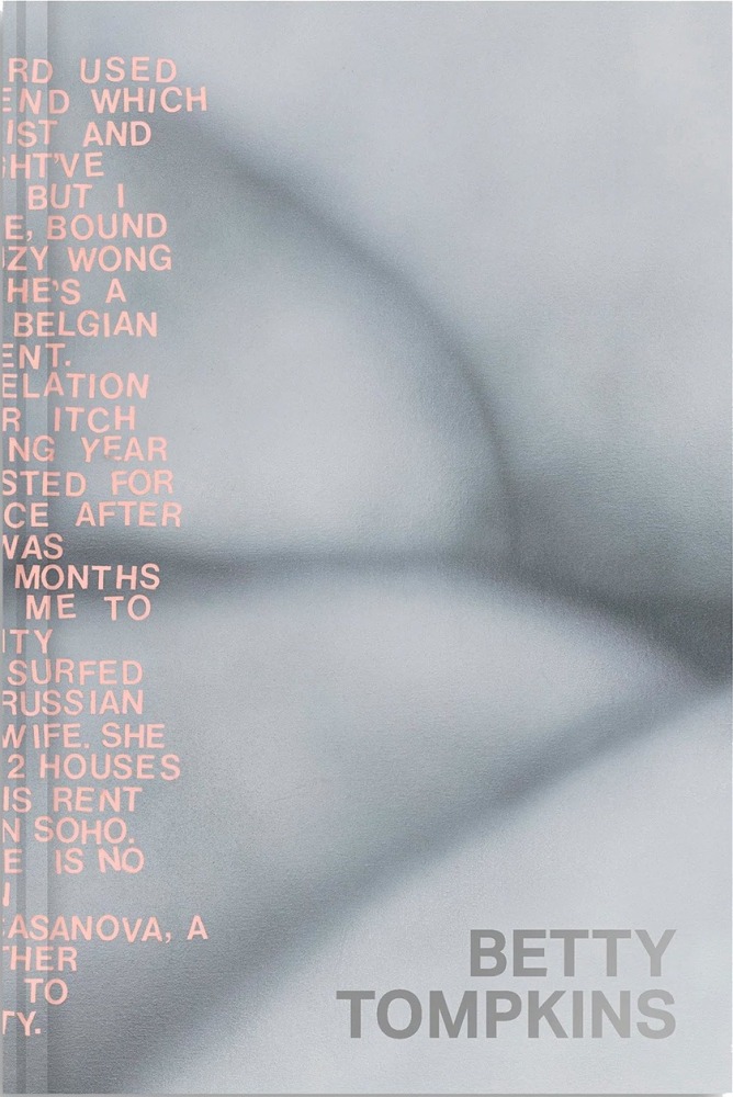 Betty Tompkins: Raw Material