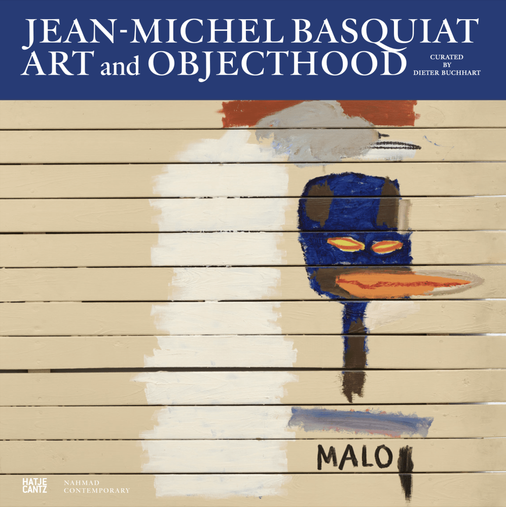 Jean-Michel Basquiat: Art and Objecthood
