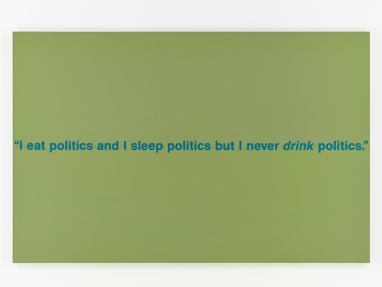 RICHARD PRINCE
Politics (I eat Politics, I sleep Politics, but I never drink Politics),&amp;nbsp;1988/89
Acrylic and silkscreen on canvas
74.8 x 116.14 inches / 189.9 x 294.6 cm
