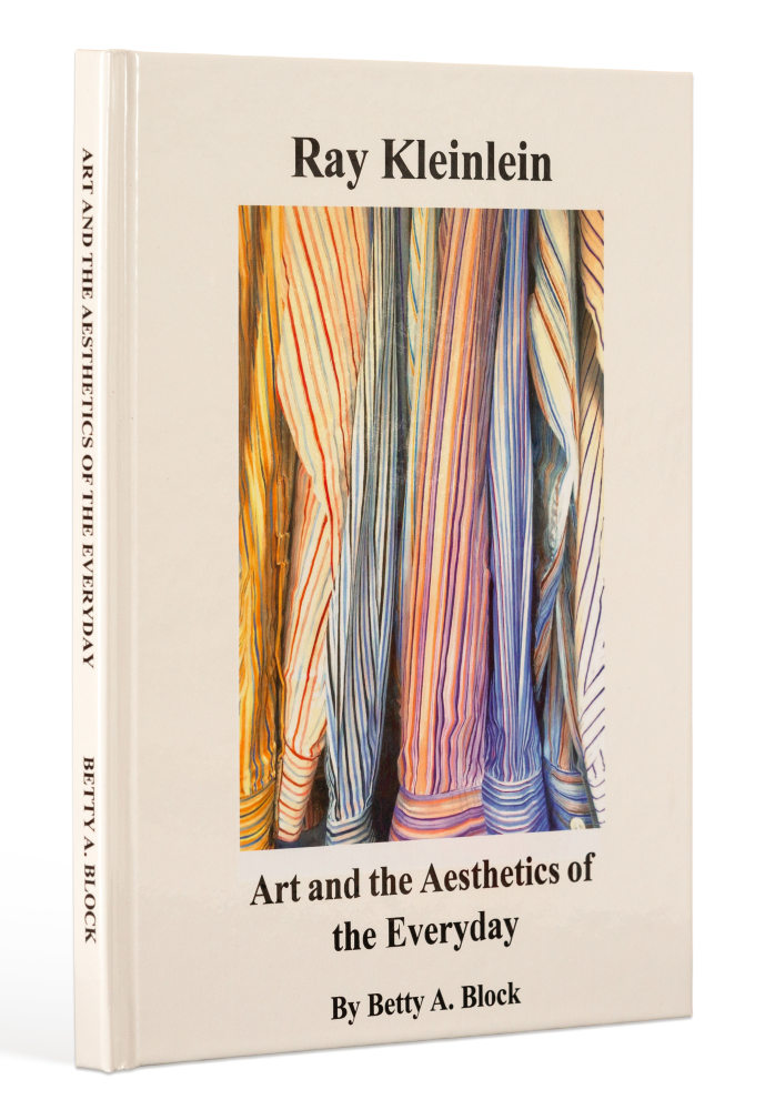 RAY KLEINLEIN: ART AND THE AESTHETICS OF THE EVERYDAY

BY BETTY A. BLOCK

&amp;nbsp;

This 120 page catalogue consists of approximately sevety-four color images of Ray Kleinlein&amp;#39;s paintings of everyday objects, spanning the period of his career between 1996 - 2020, with an essay by author Betty A. Block and commentary by the artist.&amp;nbsp;