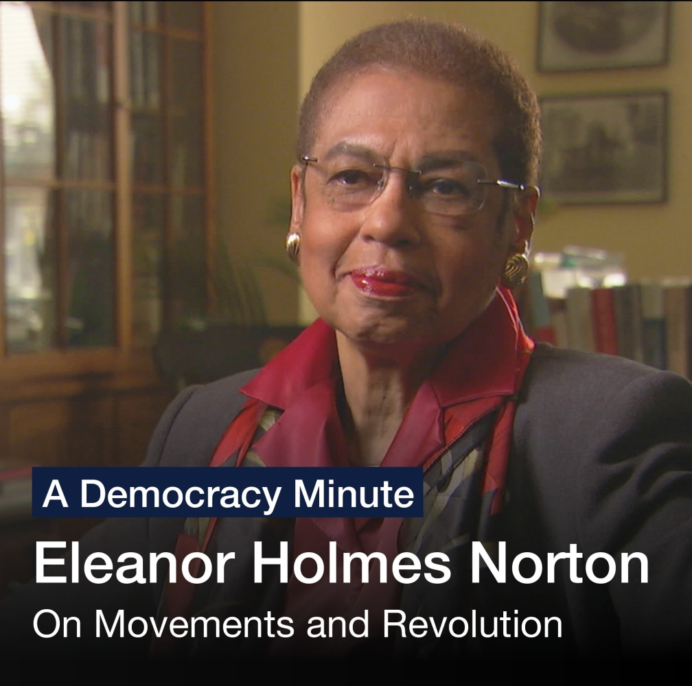 Leadership: A Democracy Minute

Eleanor Holmes Norton: On Movements and Revolution

Watch Here

(2 of 12)