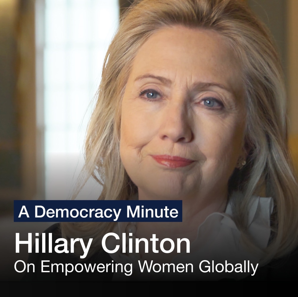 Leadership: A Democracy Minute

Hillary Clinton: On Empowering Women Globally

Watch Here

(11 of 12)