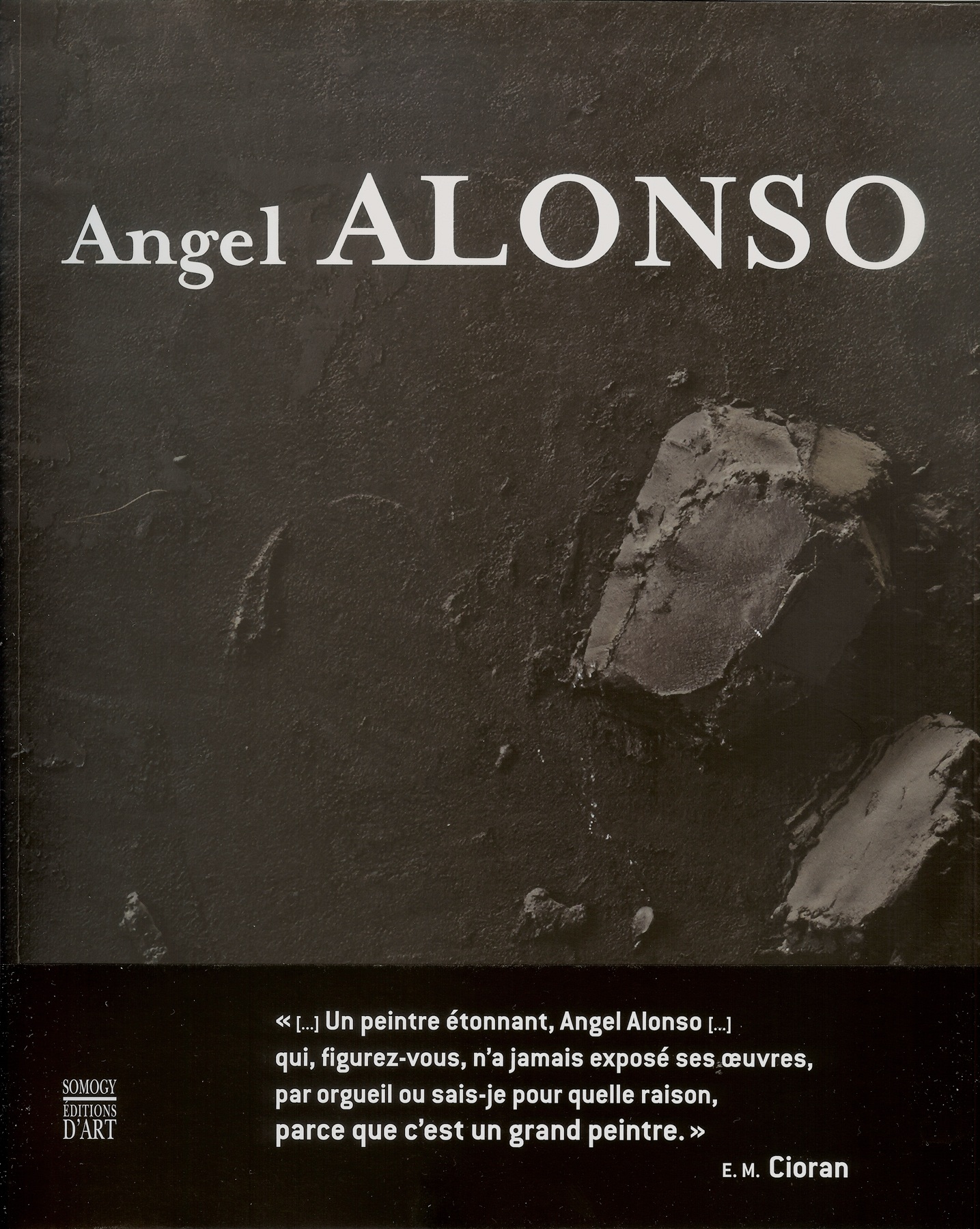 &Aacute;ngel Alonso (1923-1994), Somogy &eacute;ditions d'Art (France), 2013.