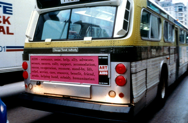 AIDS,&nbsp;1990&nbsp; Art Against AIDS on the Road,&nbsp;50 bus tailgate posters, Chicago (1990)