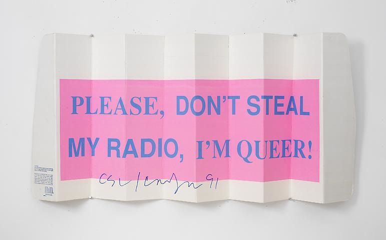 Cary Leibowitz, Please, Don&#039;t Steal My Radio, I&#039;m Queer! (1991)