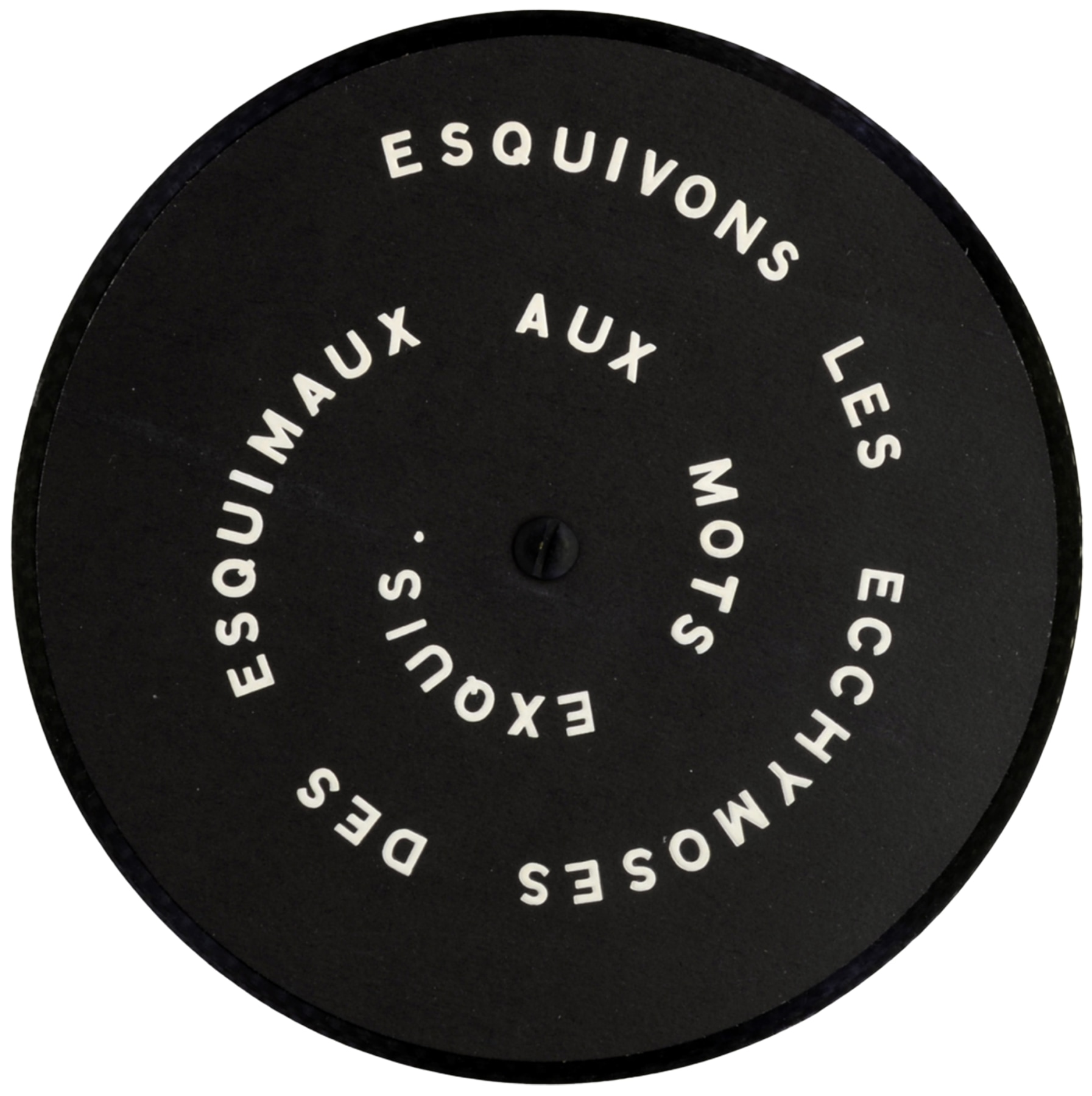 The record that Marcel Duchamp produced with the Letter Edged in Black Press (&quot;Esquivons les ecchymoses des esquimax aux mots exquis:), 1968. Copyright William N. Copley Estate. Courtesy of Alden Projects&trade;