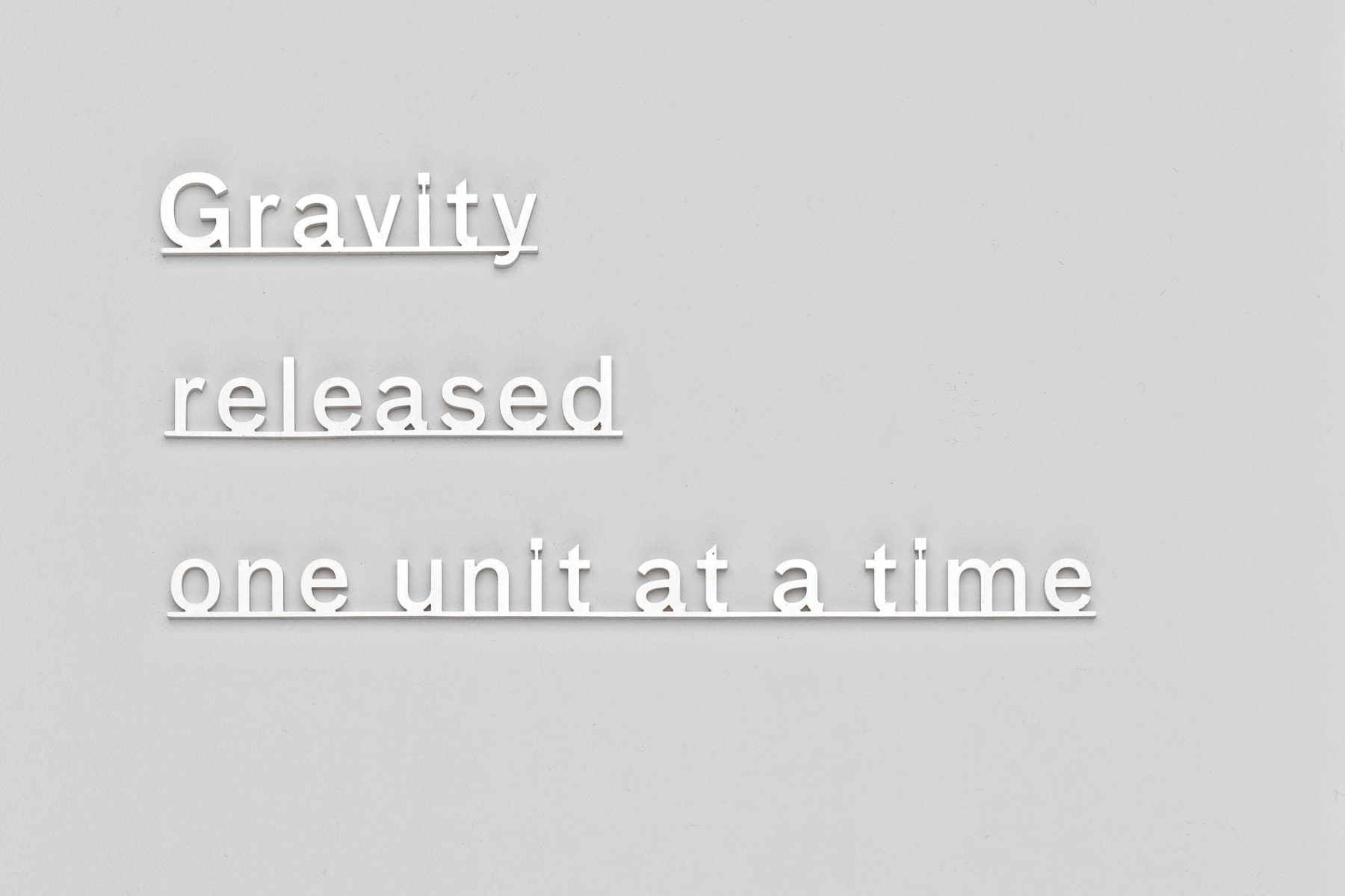 Image of KATIE PATERSON's Gravity released one unit at a time, 2015