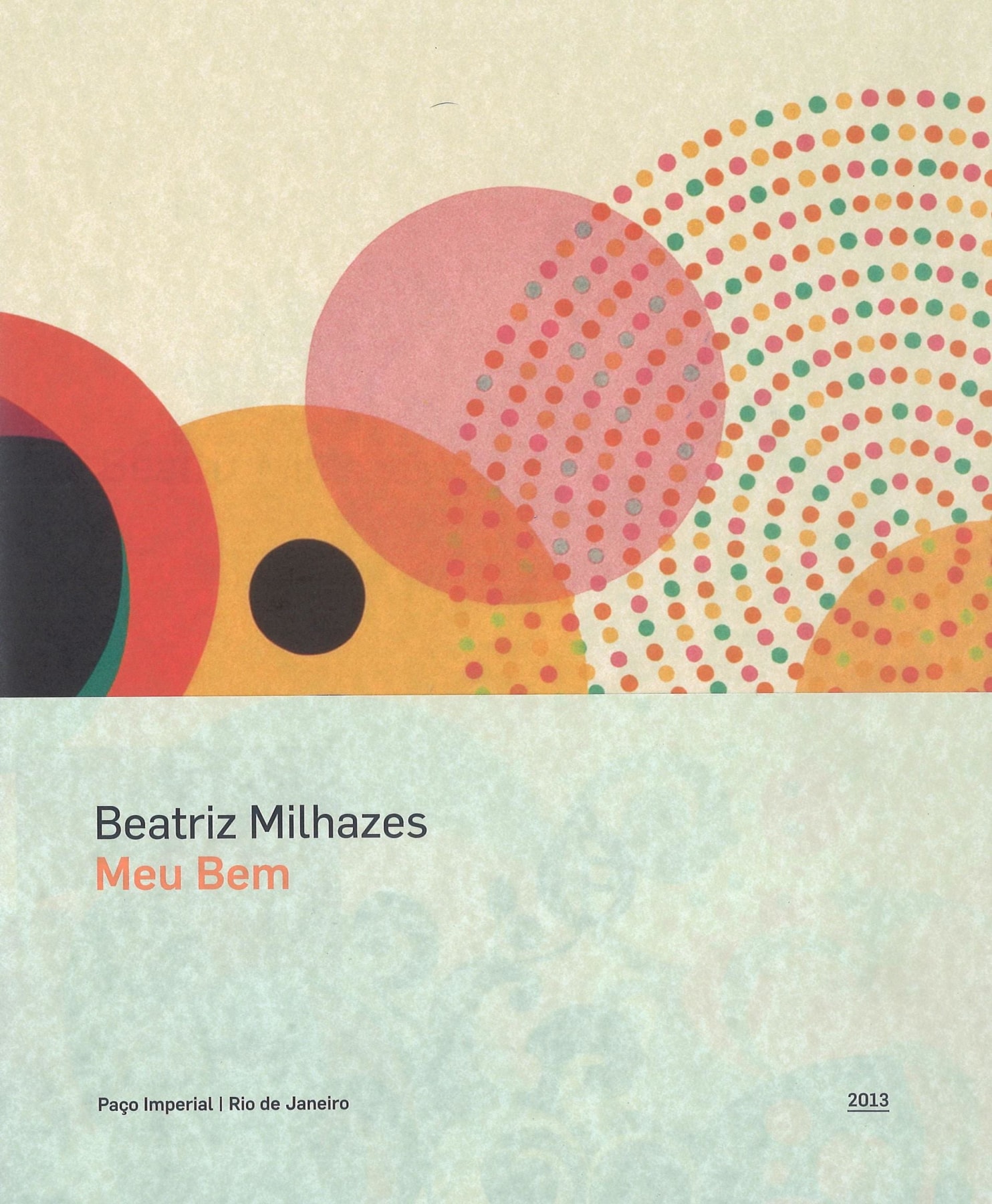 Beatriz Milhazes: Meu Bem