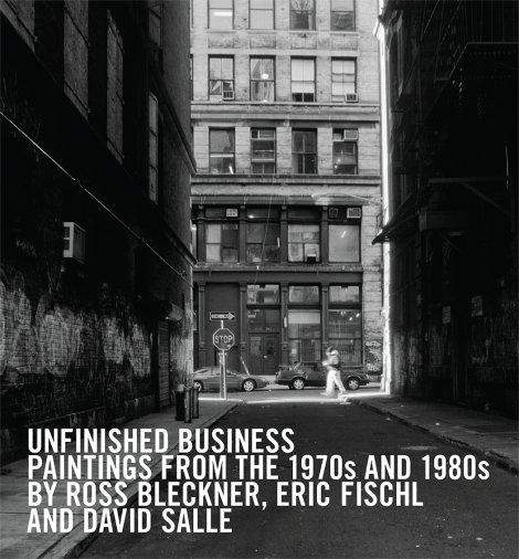 Cover image for the catalogue Unfinished Business: Paintings from the 1970s and 1980s by Ross Bleckner, Eric Fischl, and David Salle.&nbsp;