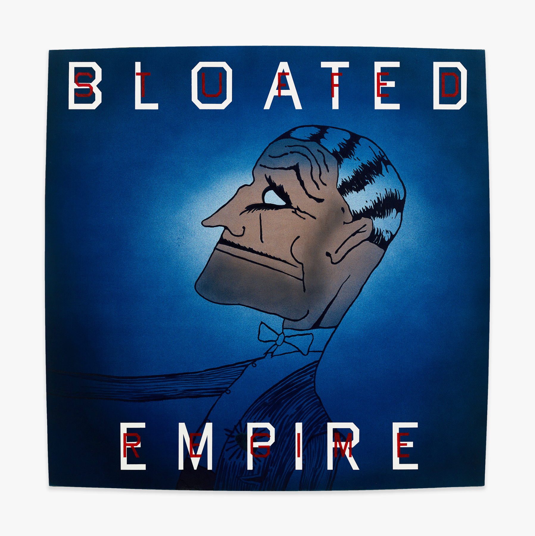 Ed Ruscha Bloated Empire, Stuffed Regime, 1997
