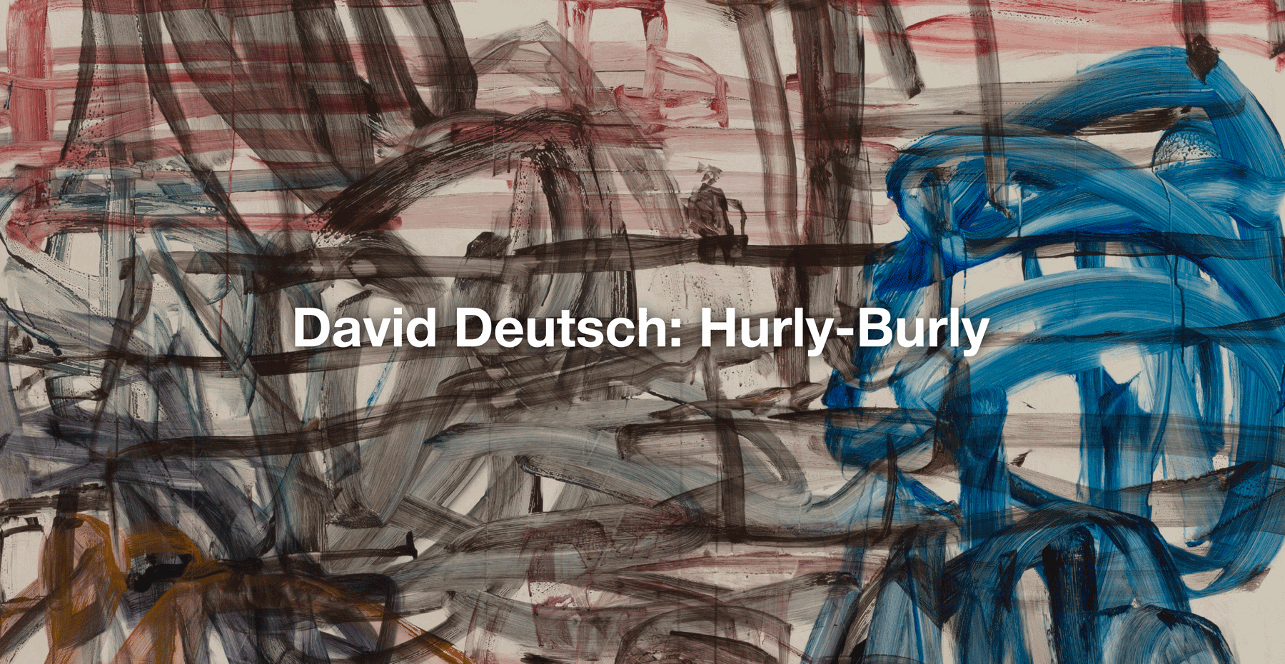 David Deutsch: Hurly-Burly
Two Part Exhibition with Eva Presenhuber
Opening January 11, 2023
39 + 55 Great Jones Street

Image Link