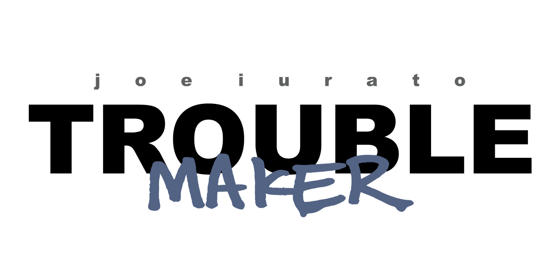 Joe Iurato: Trouble Maker - New York - Viewing Room - Taglialatella Galleries Viewing Room