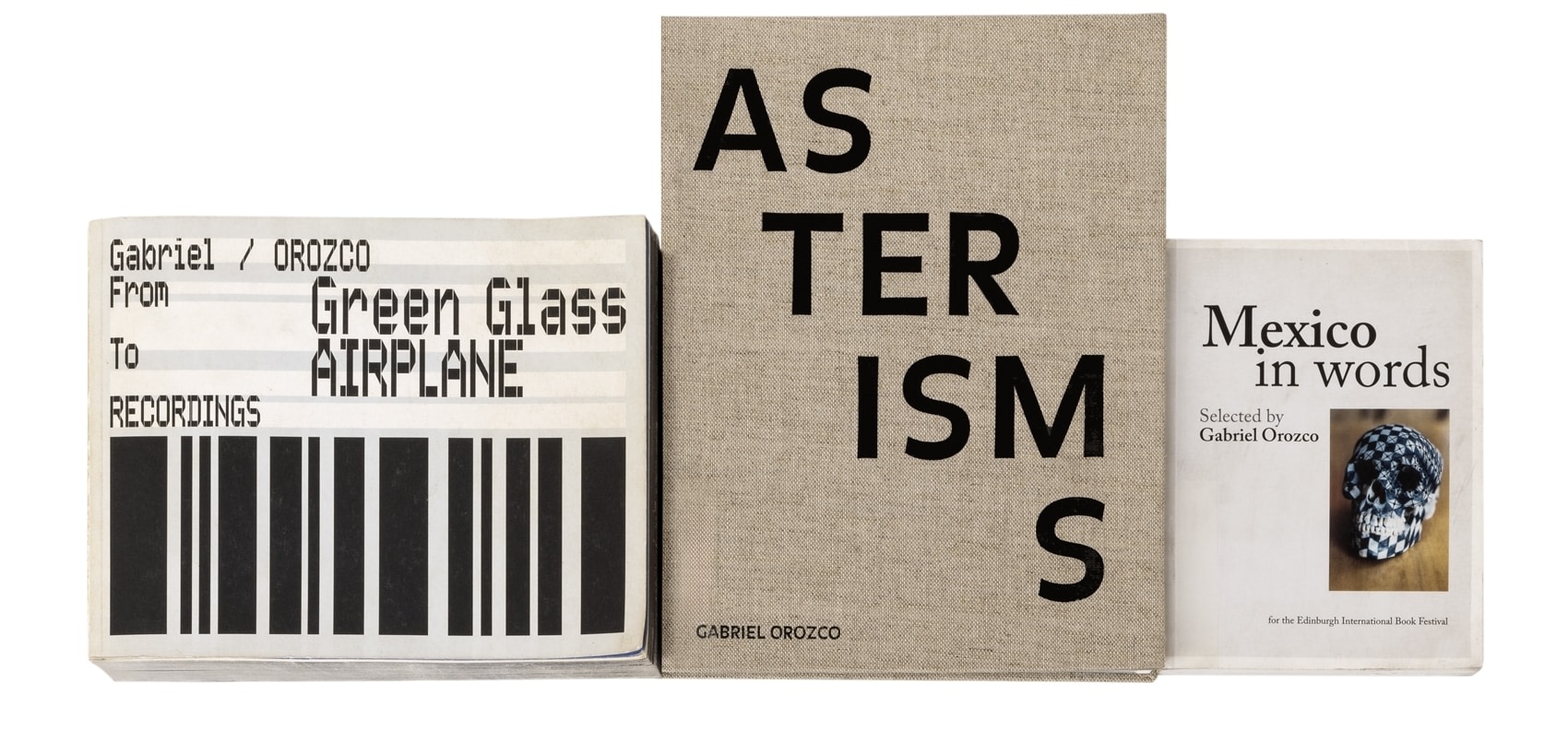From left to right: Gabriel Orozco: From Green Glass to Airplane Recordings (Amsterdam: Artimo Foundation and Stedelijk Museum, 2001); Asterisms: Gabriel Orozco (Berlin: Guggenheim, 2012); Mexico in Words: Selected by Gabriel Orozco (Edinburgh: The Fruitmarket Gallery, 2015)