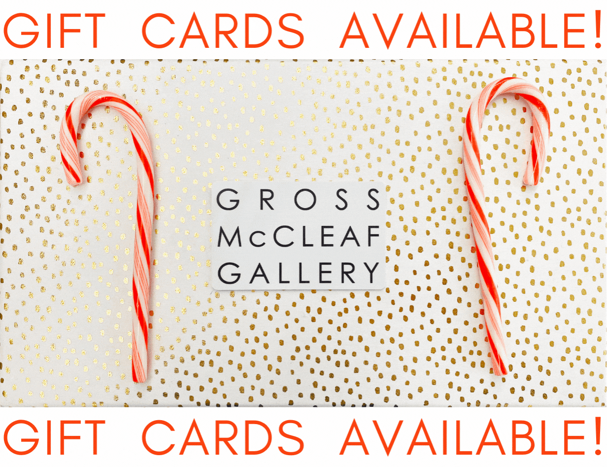 'Tis the Season for the Gift of Art -  - Viewing Room - Gross McCleaf Gallery Viewing Room