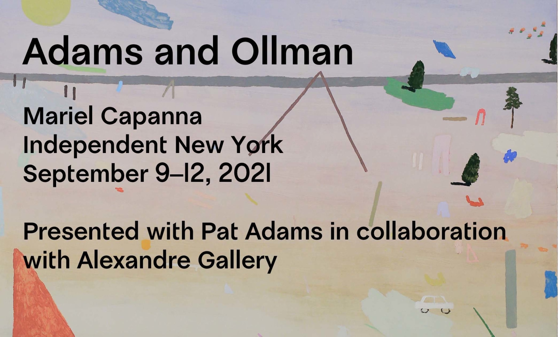 Mariel Capanna with Pat Adams at Independent New York - September 9–12, 2021 - Viewing Room - Adams and Ollman Viewing Room