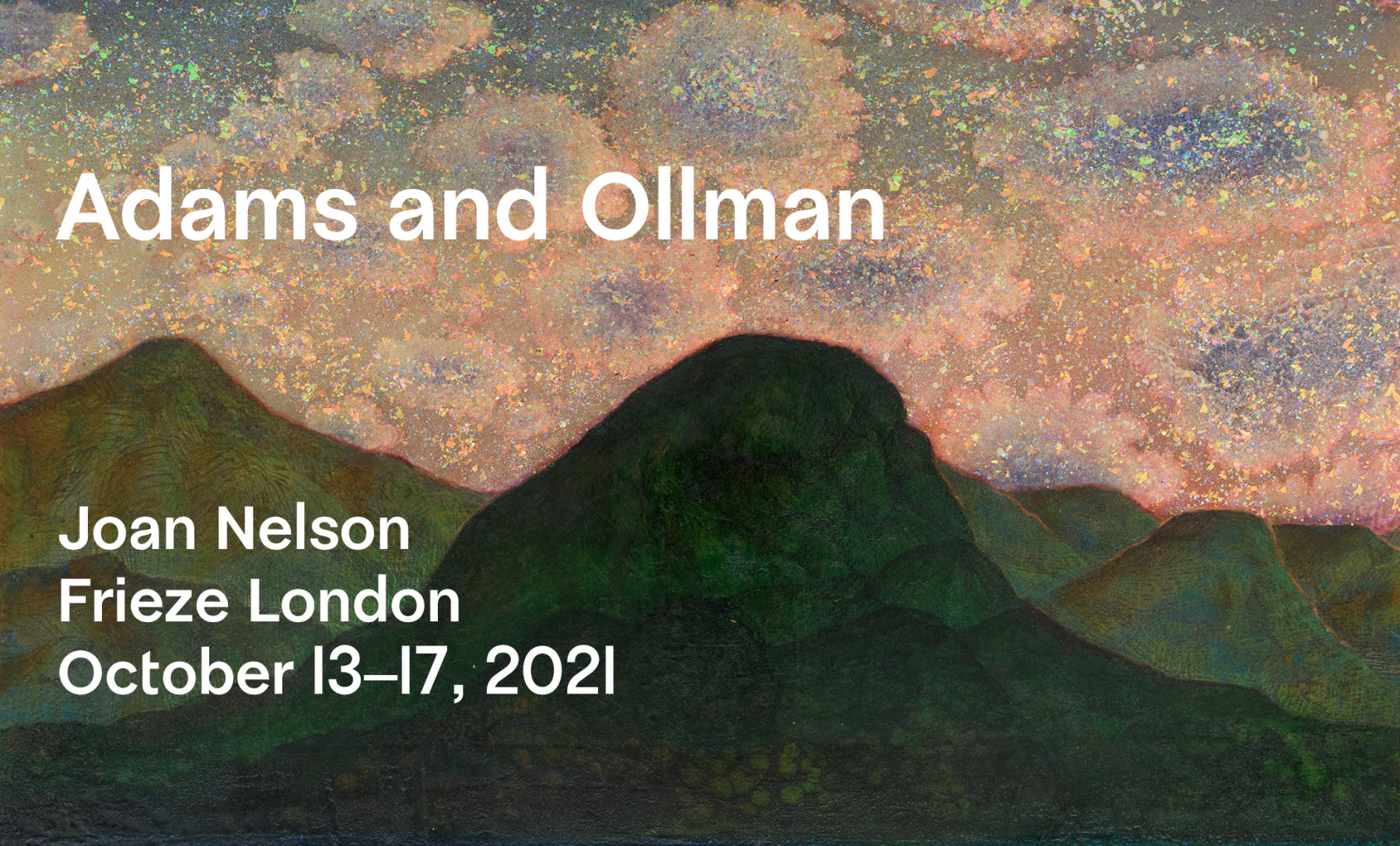 Joan Nelson at Frieze London - October 13–17, 2021 - Viewing Room - Adams and Ollman Viewing Room
