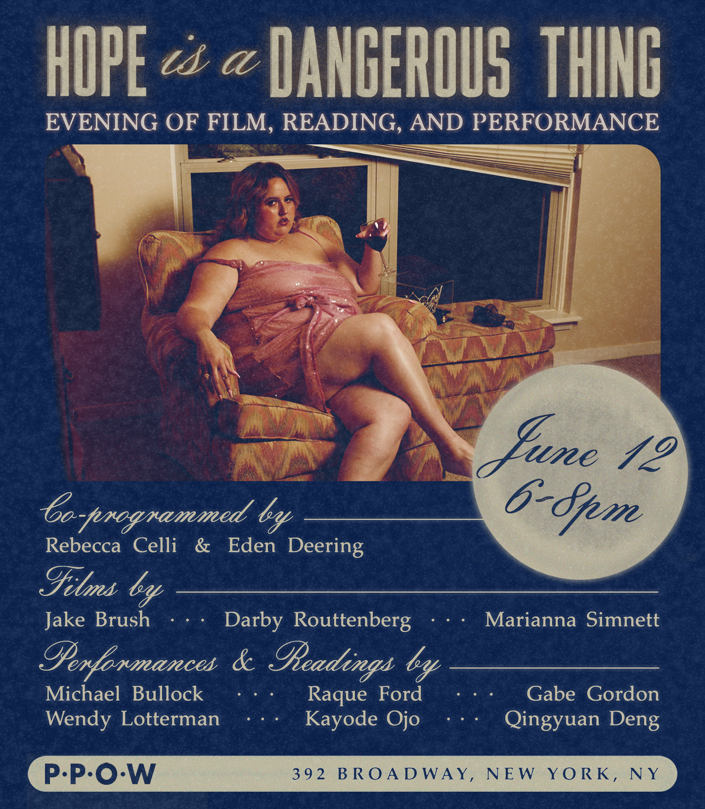 "Hope is a dangerous thing" Evening of Film, Reading, and Performance - P·P·O·W - News - PPOW