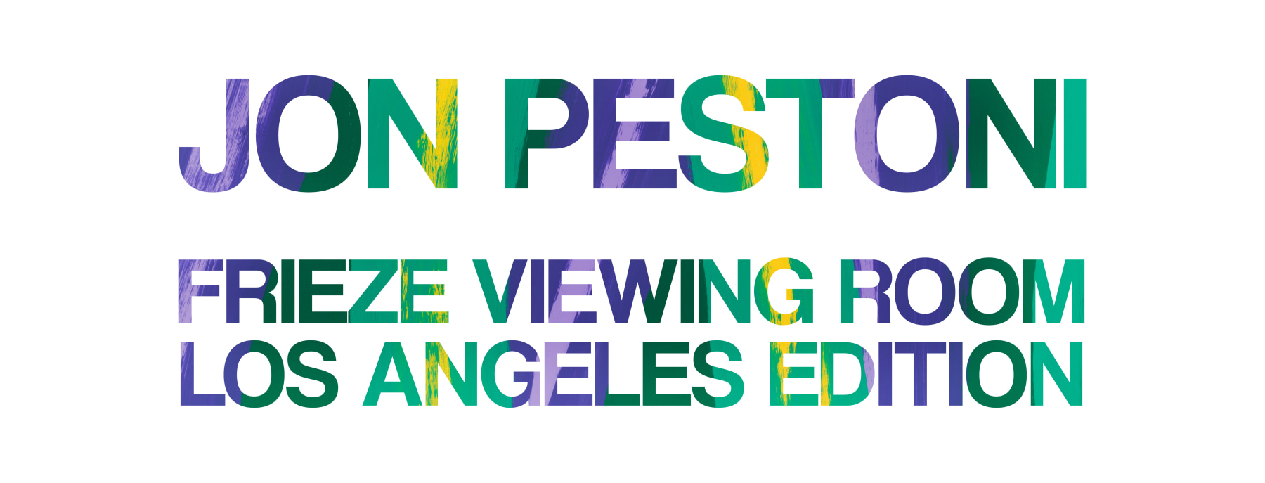 Jon Pestoni - Frieze Viewing Room Los Angeles Edition - Viewing Room - David Kordansky Gallery