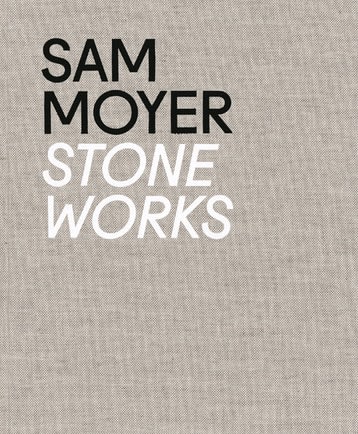 Sam Moyer: Stoneworks