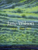 Jane Wilson: Land | Sea | Sky