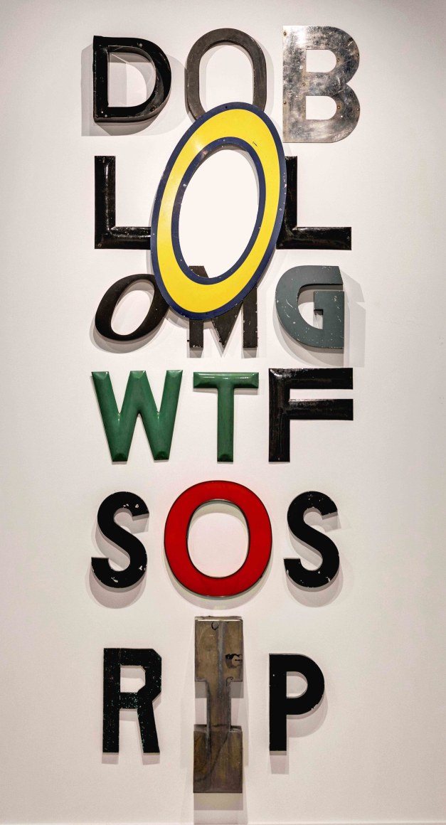 DOB LOL OMG WTF SOS RIP, 2017, Metal, enamel, plastic and wood