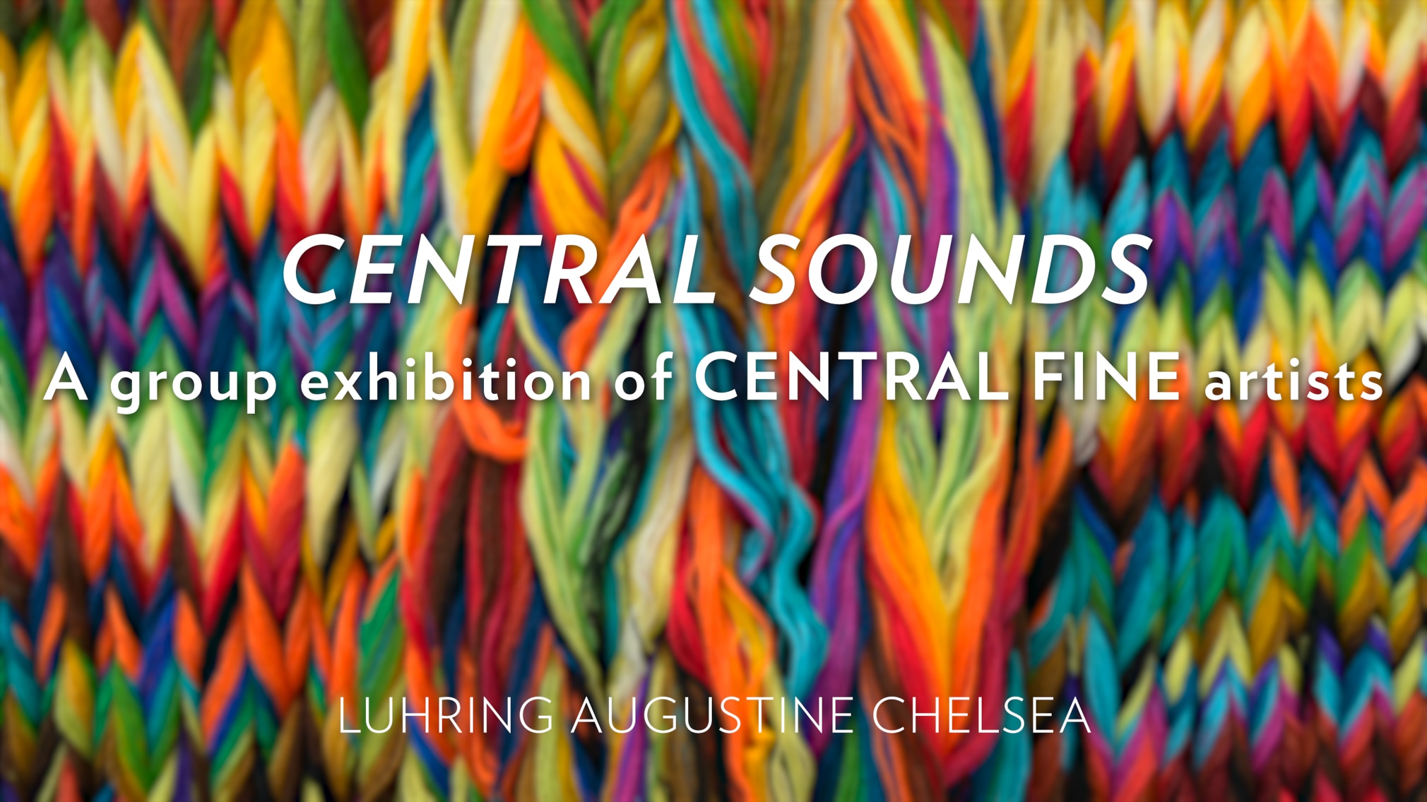 CENTRAL SOUNDS, A group exhibition of CENTRAL FINE artists
