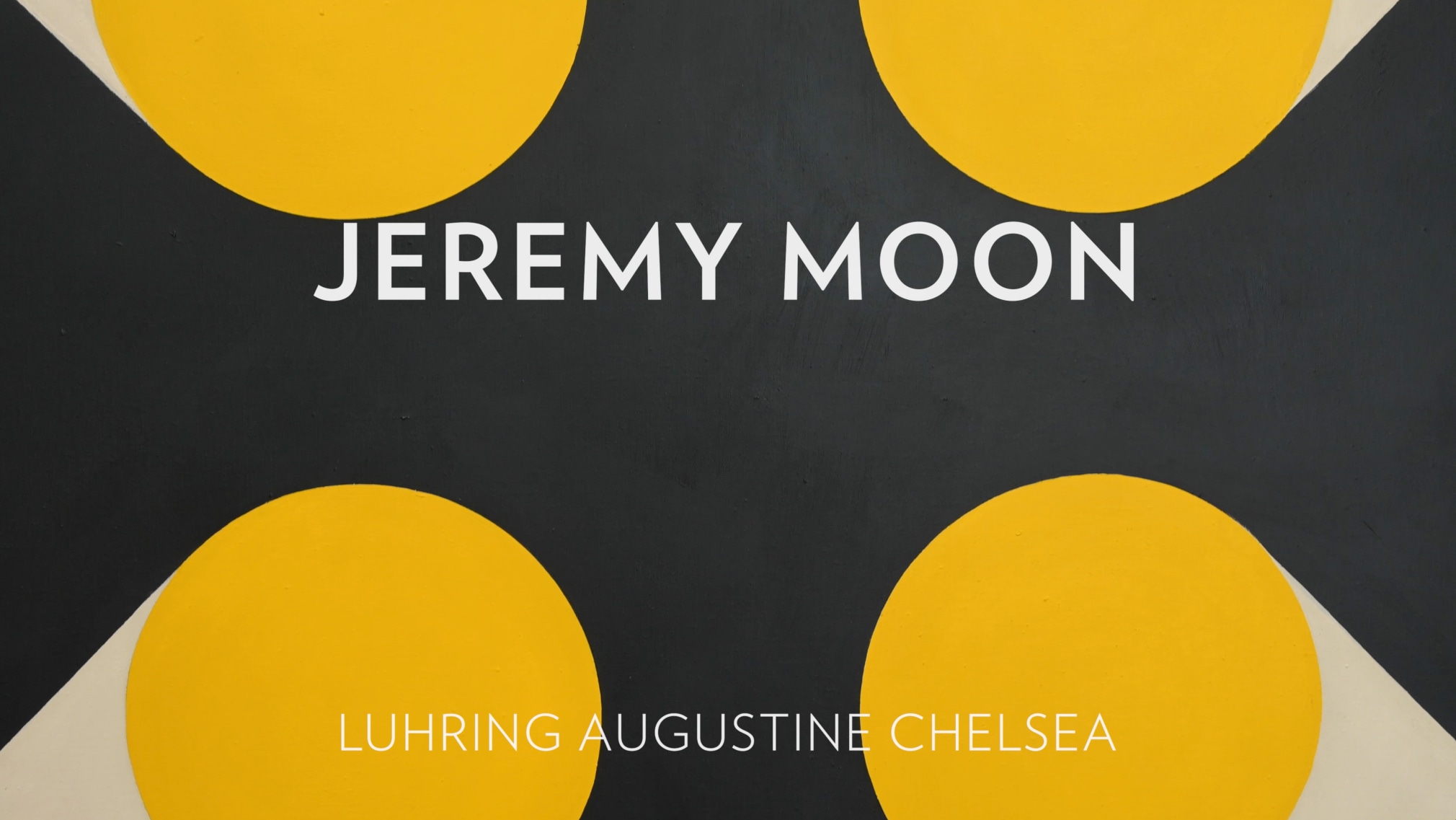 Jeremy Moon, Luhring Augustine Chelsea