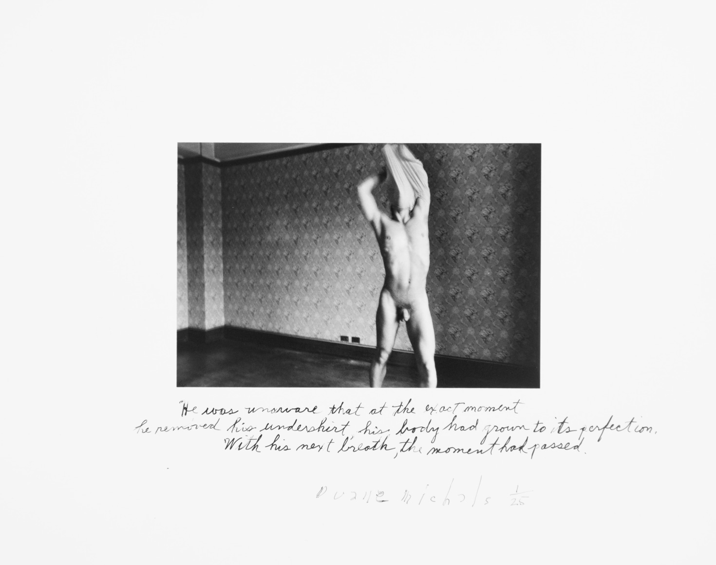 He Was Unaware That at That Exact Moment, 1979 Gelatin silver print with hand-applied text 3 &frac14; x 5 inches (image); 8 x 10 inches (paper) Edition 1/25