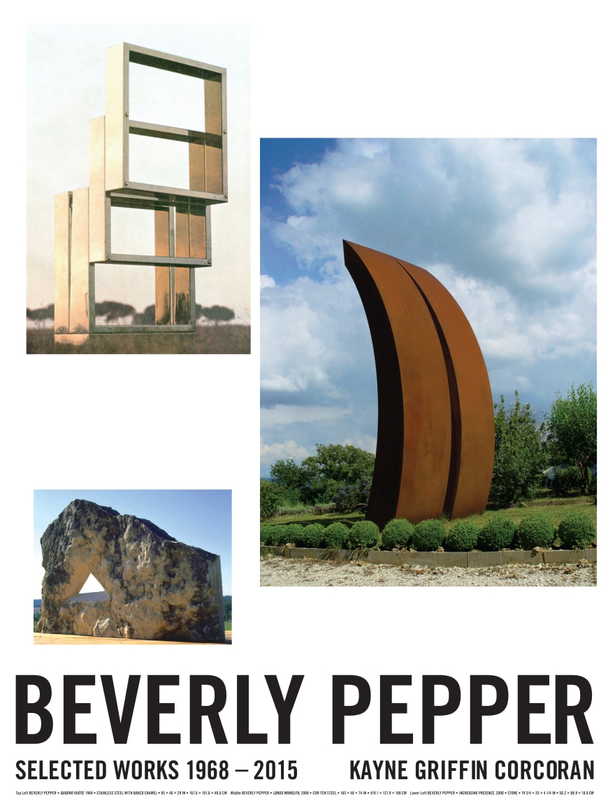 Exhibition announcement for &quot;Beverly Pepper: Selected Works 1968 - 2015&quot; at Kayne Griffin Corcoran, Los Angeles.