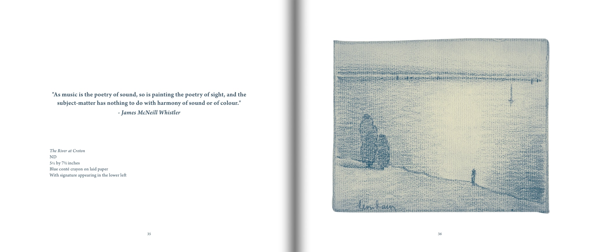 Pages 35 and 36 of The Drawings of LEON DABO, featuring illustration of &quot;The River at Croton&quot; by Leon Dabo (1864-1960) as well as the quote, &quot;As music is the poetry of sound, so is painting the poetry of sight, and the subject-matter has nothing to do with harmony of sound or of colour.&quot; by James McNeill Whistler