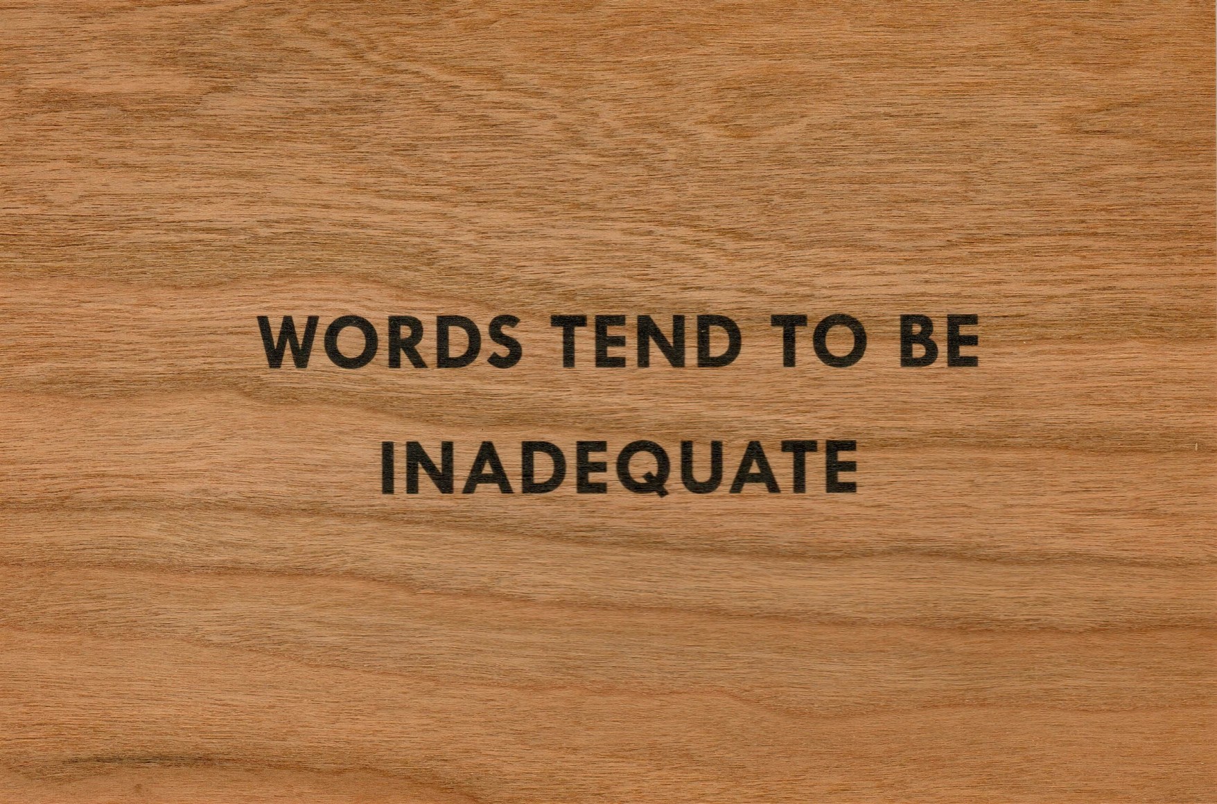 JENNY HOLZER, Truism Postcards (1 of 16), 1994 (printed later) it says &quot;Words Tend To Be Inadequate&quot;