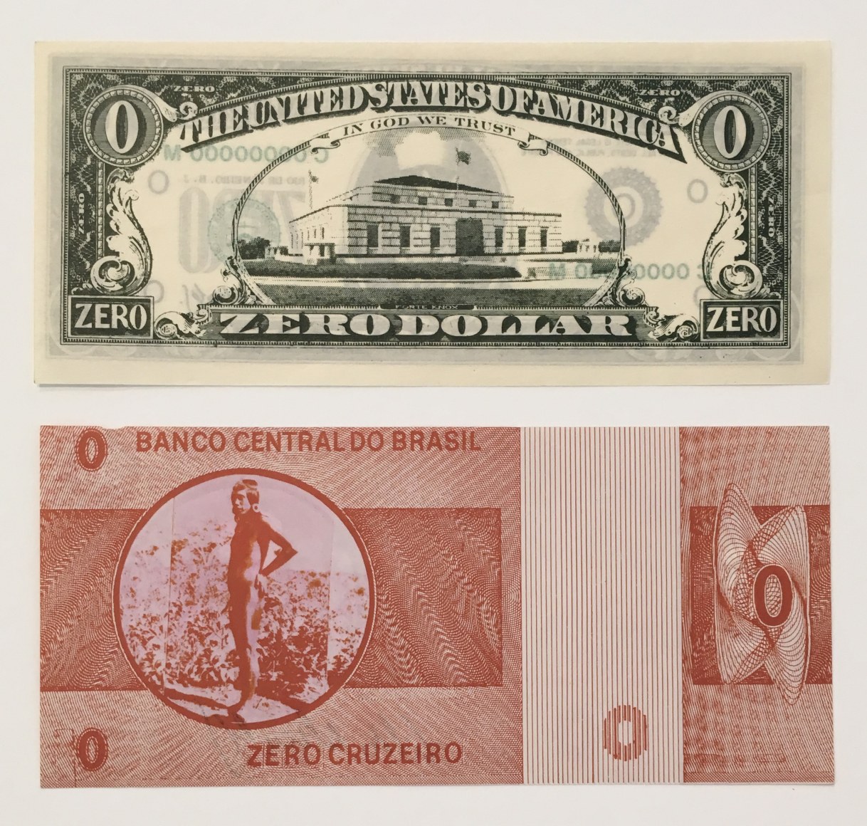 Cildo Meireles, Zero Dollar - Zero Cruzeiro, 1978-1984. Offset lithograph on paper, Dollar: 2 5/8 x 6 1/8 in. (6.67 x 15.6 cm.),&nbsp;Cruzeiro: 2 3/4 x 6 1/8 in. (7 x 15.6 cm.)
