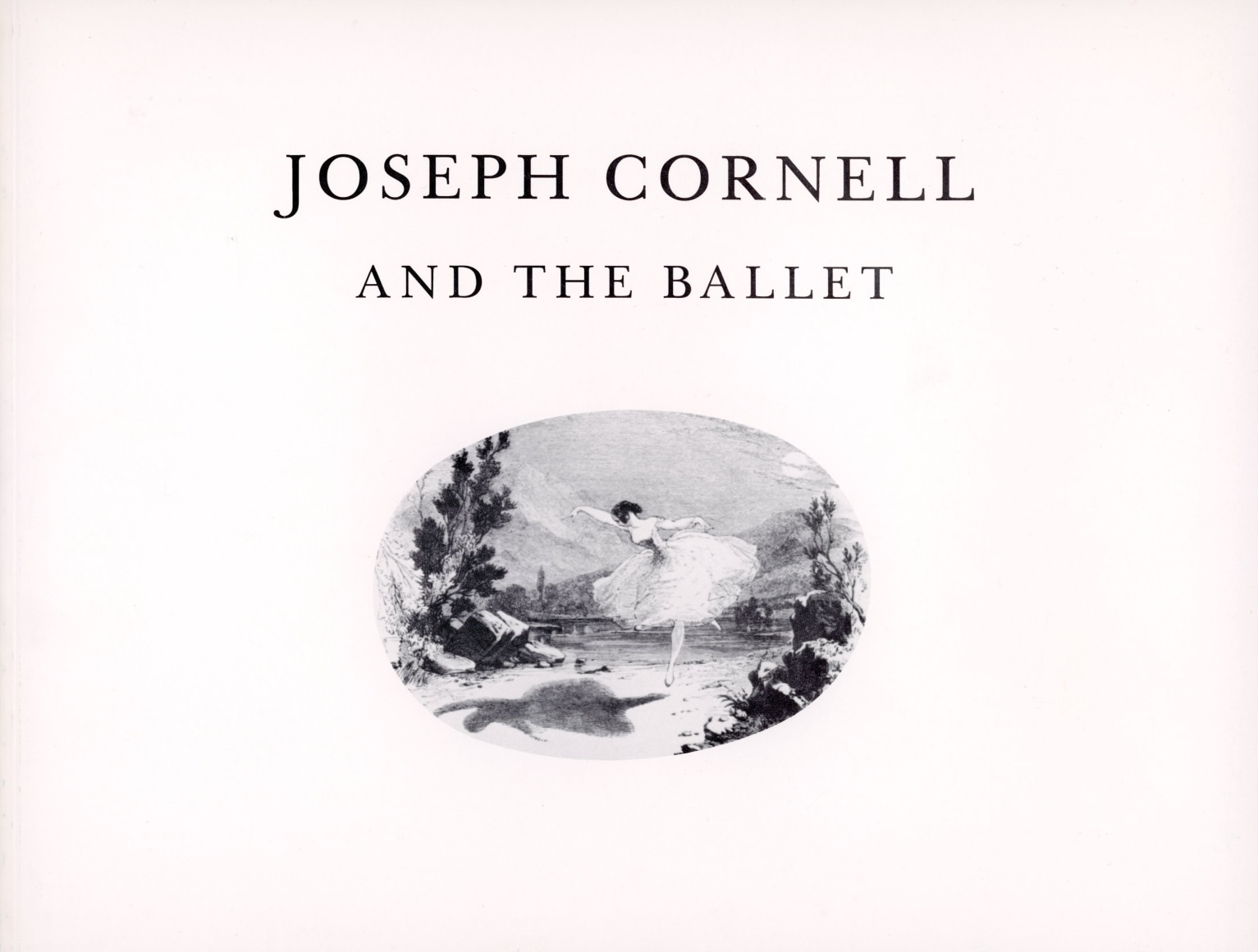 Cover of Joseph Cornell and the Ballet catalogue published by Leo Castelli Gallery in 1983