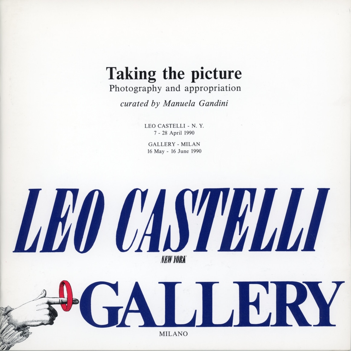 Cover of Taking the picture: Photography and appropriation catalogue by Leo Castelli Gallery in 1990