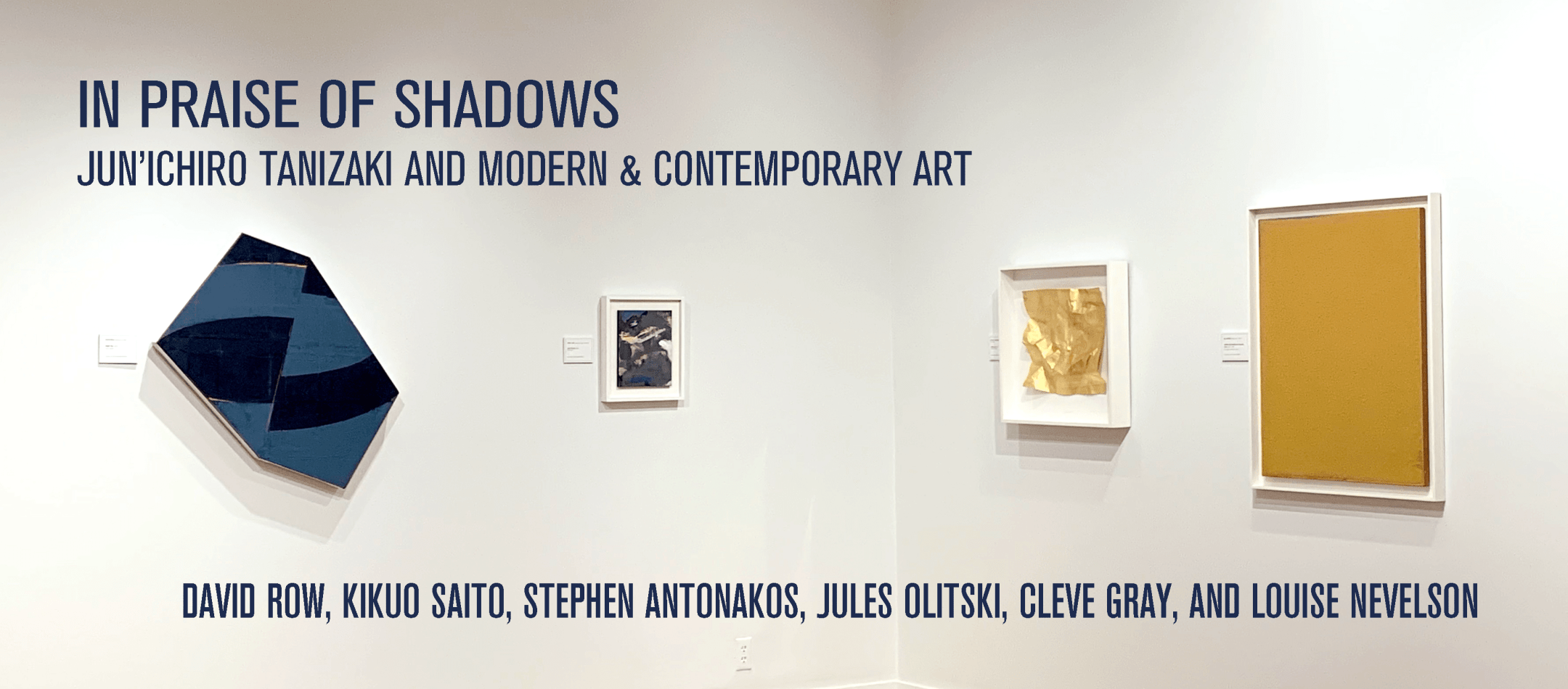 In Praise of Shadows, at the Academy Art Museum, Easton, MD