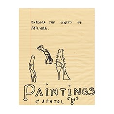 Explore the Limits of Failure. / Paintings Capatol &quot;P&quot;