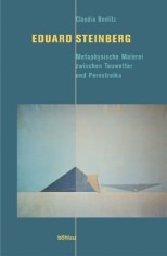 Eduard Steinberg. Metaphysische Malerei zwischen Tauwetter und Perestroika; B&ouml;hlau-Verlag GmbH, Cologne (Germany), 2005.