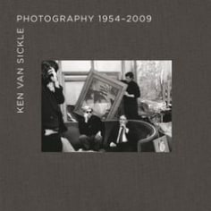 Ken Van Sickle: Photography 1954–2009