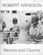 Catalog cover, 'Robert Arneson: Heroes and Clowns,' Allan Frumkin Gallery, 1979.