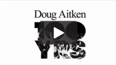 Doug Aitken 100 YRS (part 1)&nbsp;documentation