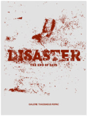 Disaster /The End of Days